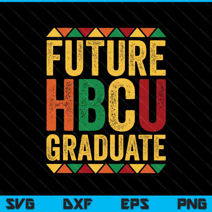 Futuro graduado de HBCU Histórico Black College Alumni SVG PNG Cortando archivos imprimibles