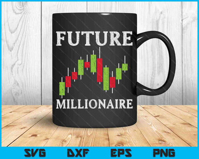 Future Millionaire Stock Exchange Day Trader Day Trading SVG PNG Digital Cutting Files