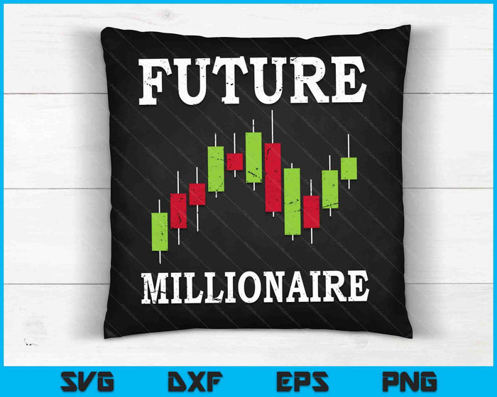 Future Millionaire Stock Exchange Day Trader Day Trading SVG PNG Digital Cutting Files