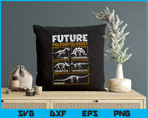 Future Paleontologist Dinosaur Fossil T-Rex SVG PNG Digital Printable Files