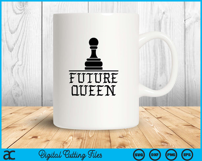 Future Queen Funny Chess Family Group Costume SVG PNG Digital Printable Files