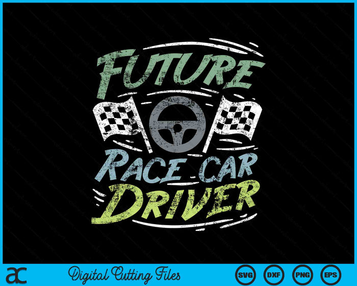 Future Race Car Driver SVG PNG Digital Cutting Files
