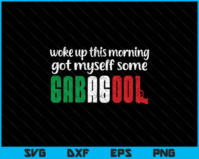 Gabagool Italian Pride Funny Quotes Columbus Day Gabagool SVG PNG Digital Printable Files