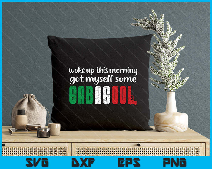 Gabagool Italian Pride Funny Quotes Columbus Day Gabagool SVG PNG Digital Printable Files
