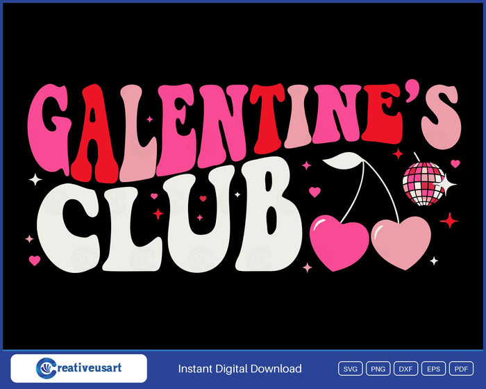Galentines Club SVG, wavy pink and red retro lettering with heart cherries and a disco ball