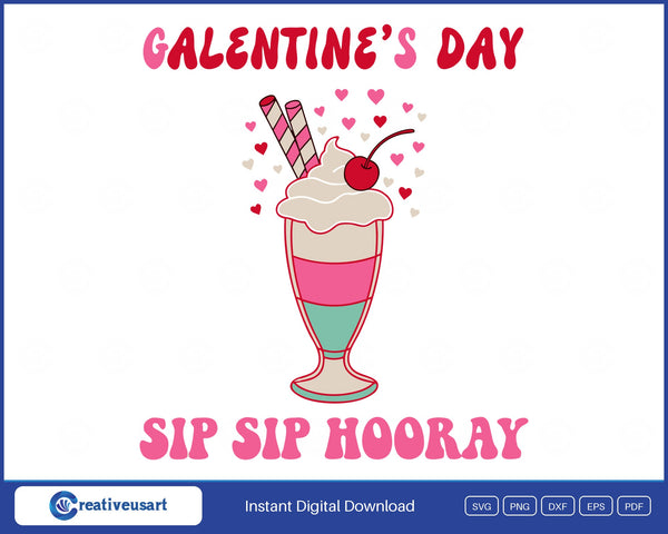 Galentines Day Sip Sip Hooray SVG, a pink and mint milkshake with whipped cream, a cherry and wafer straws in a burst of hearts