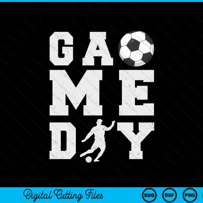 Game Day Soccer Vibes SVG PNG Digital Printable Files