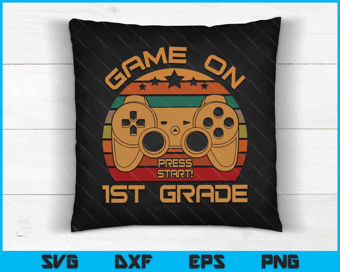 Game On 1st Grade First Day Gamer SVG PNG Digital Cutting Files