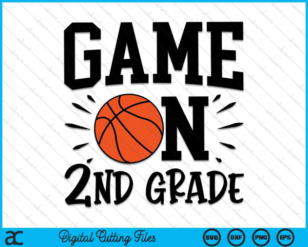 Game On 2nd Grade First Day Of School SVG PNG Digital Cutting Files