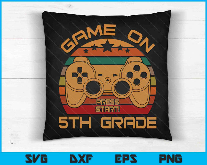 Juego en 5to grado Primer día Gamer SVG PNG Archivos de corte digital