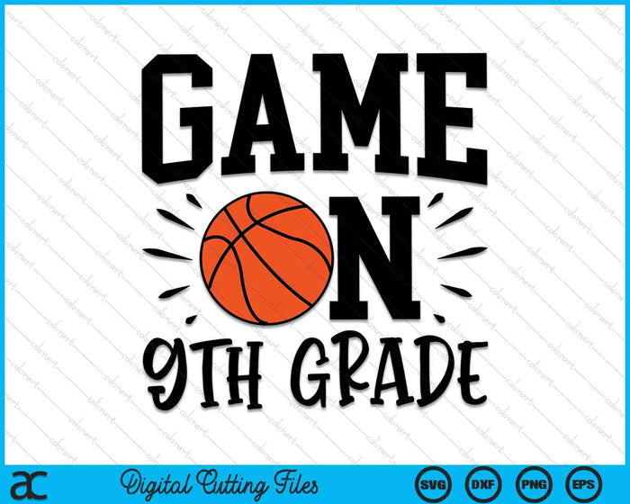 Game On 9th Grade First Day Of School SVG PNG Digital Cutting Files