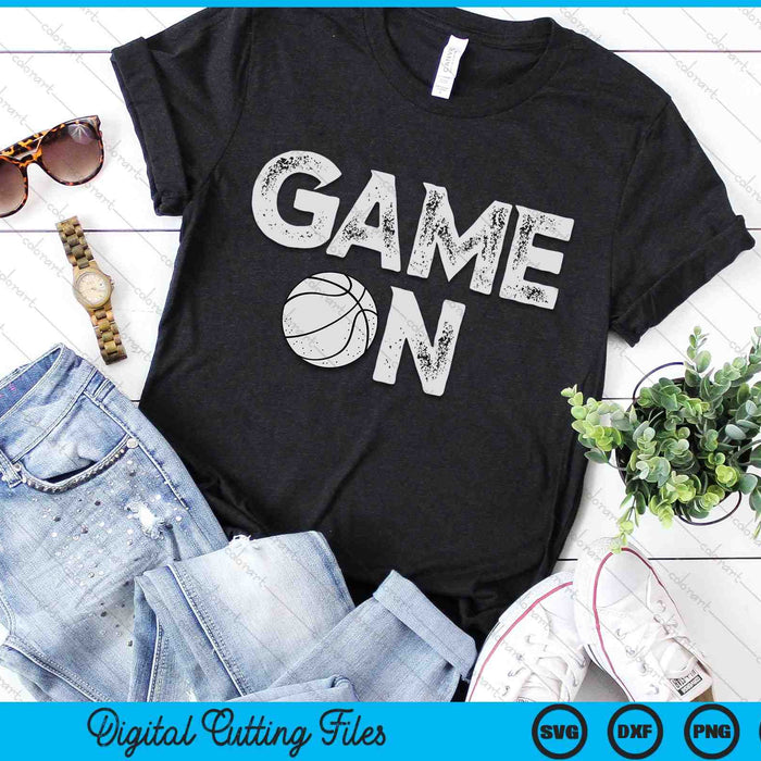 Game On Cute Funny Basketball SVG PNG Digital Cutting Files