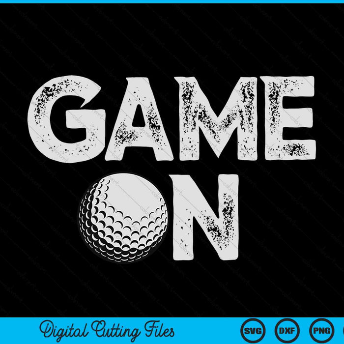Game on cute golf SVG cut file