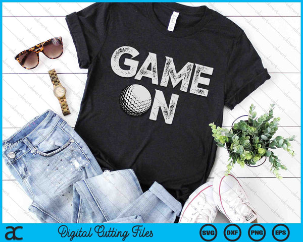 Game On Cute Funny Golf SVG PNG Digital Cutting Files