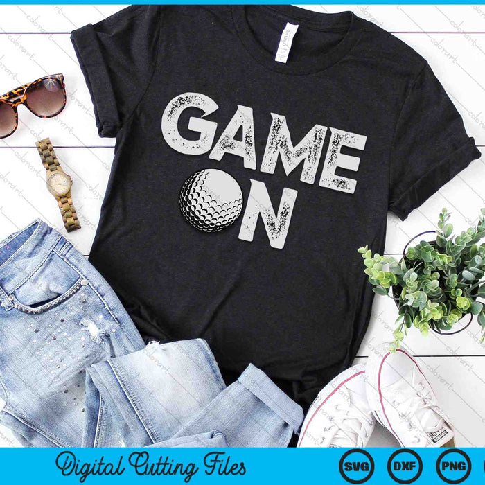 Game On Cute Funny Golf SVG PNG Digital Cutting Files