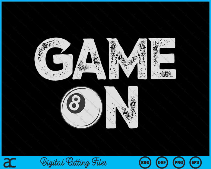Game On Cute Funny Pool Ball SVG PNG Digital Cutting Files