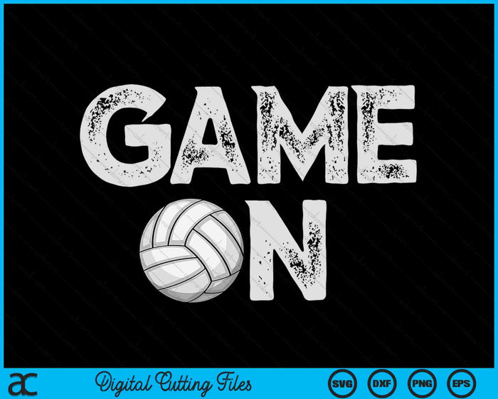 Game On Cute Funny Volleyball SVG PNG Cutting Printable Files