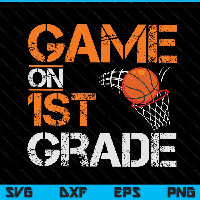 Juego en baloncesto de primer grado primer día de escuela SVG PNG archivos de corte digital