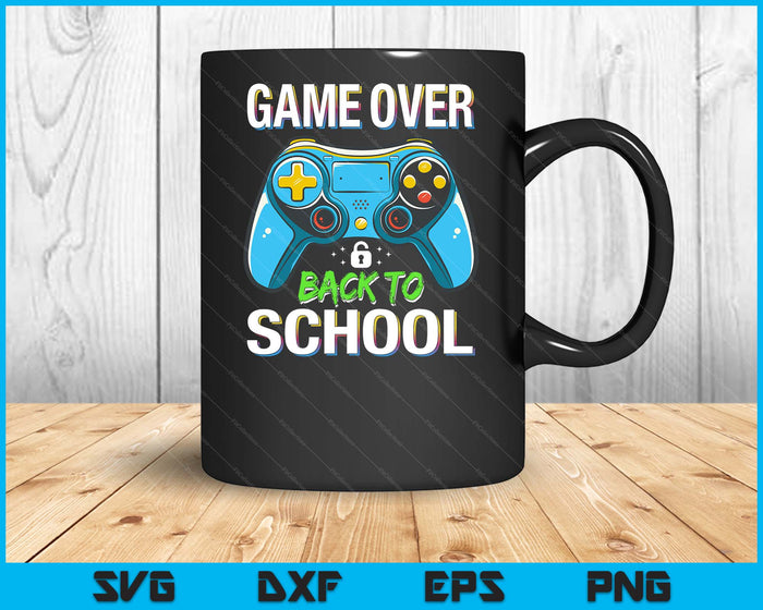 Game Over Back To School Shirt Funny Kids First Day School SVG PNG Digital Printable Files