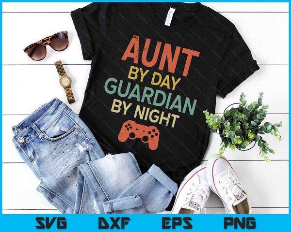 Gamer Aunt By Day Guardian By Night Gaming SVG PNG Digital Printable Files