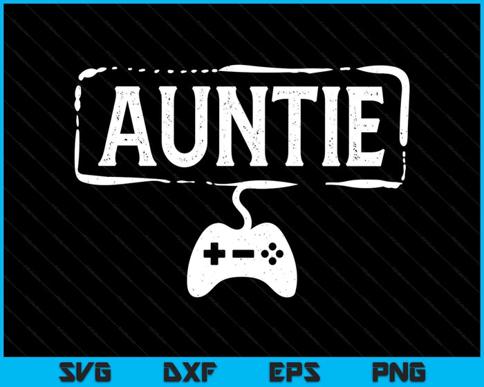 Gamer Auntie Video Game Funny Gaming SVG PNG Digital Printable Files