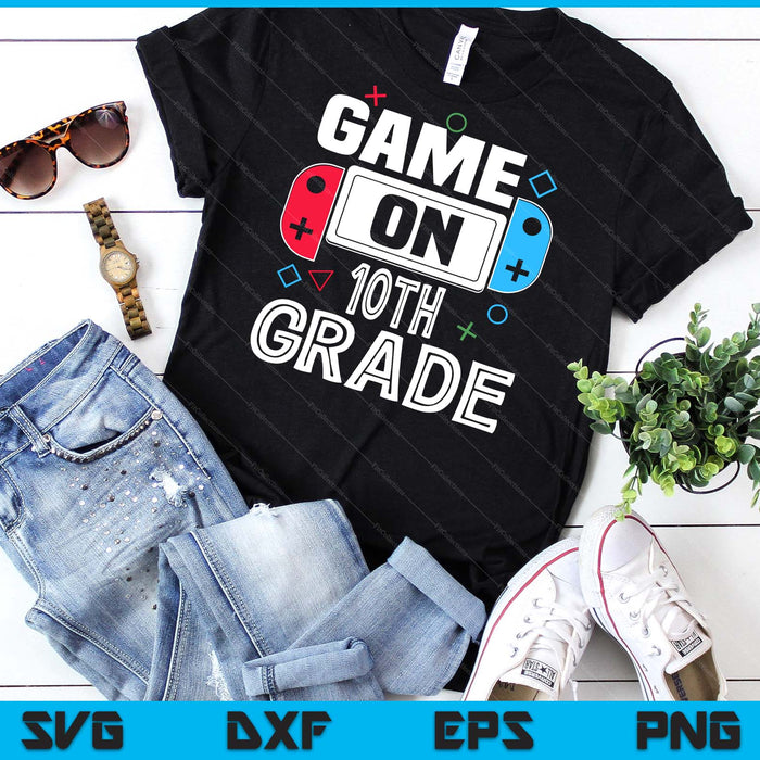 Gamer Back To School Funny Game 10th Grade Kids Boys SVG PNG Digital Cutting Files