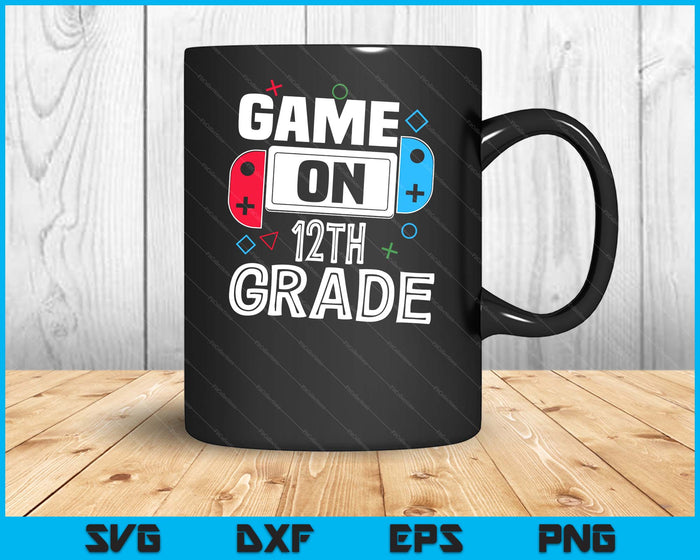 Gamer Back To School Funny Game 12th Grade Kids Boys SVG PNG Digital Cutting Files