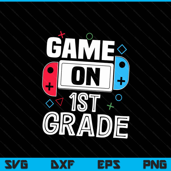 Gamer back to school game 1st grade SVG cut file