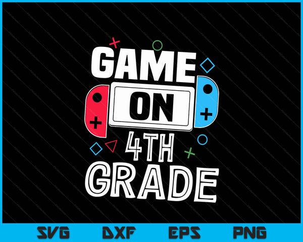 Gamer Back To School Funny Game 4th Grade Kids Boys SVG PNG Digital Cutting Files