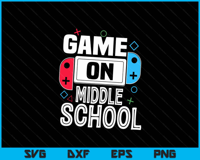 Gamer Back To School Funny Game Middle school Kids Boys SVG PNG Digital Cutting Files