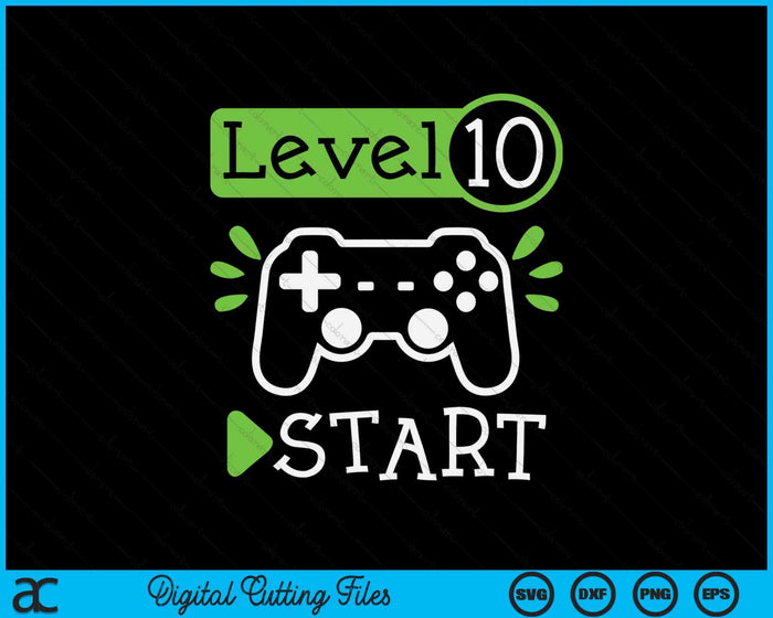 Gamer Birthday 10th Birthday Level 10 SVG PNG Digital Printable Files