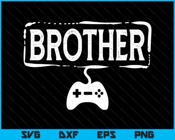 Gamer brother video game gaming SVG cut file