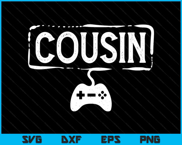 Gamer cousin video game gaming SVG cut file