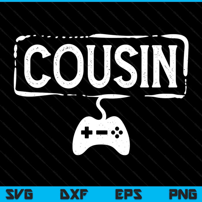 Gamer cousin video game gaming SVG cut file