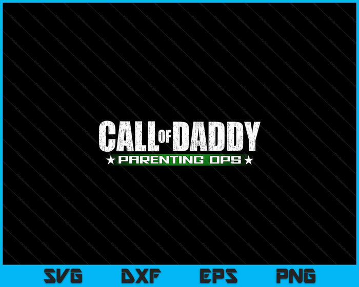 Gamer Dad Call of Daddy Parenting Ops Funny Father's Day SVG PNG Digital Cutting Files