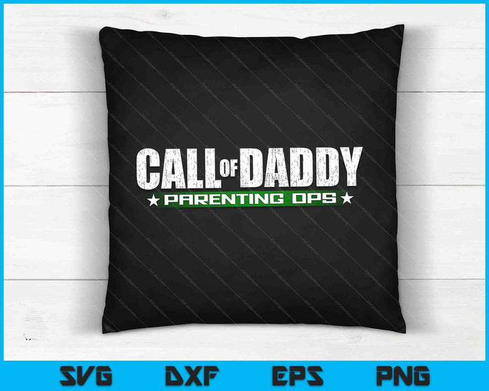 Gamer Dad Call of Daddy Parenting Ops Funny Father's Day SVG PNG Digital Cutting Files