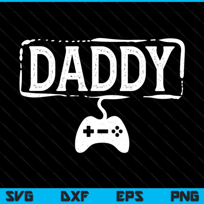 Gamer daddy video game gaming SVG cut file
