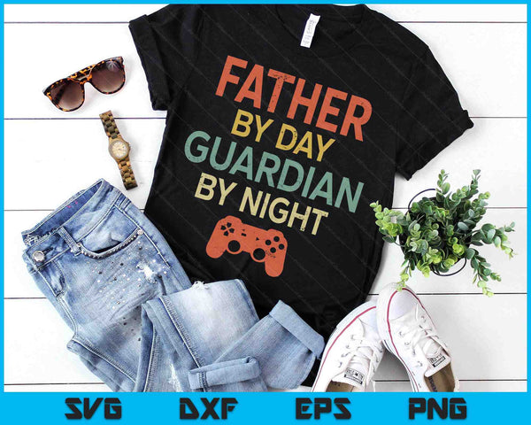 Gamer Father By Day Guardian By Night Gaming SVG PNG Digital Printable Files