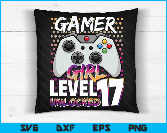 Gamer Girl niveau 17 ontgrendeld videospel 17e verjaardagscadeau SVG PNG digitale snijbestanden