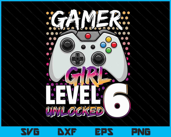 Gamer Girl niveau 6 ontgrendeld videospel 6e verjaardagscadeau SVG PNG digitale snijbestanden