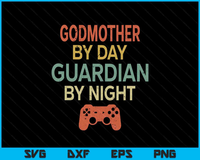 Gamer Godmother By Day Guardian By Night Gaming SVG PNG Digital Printable Files