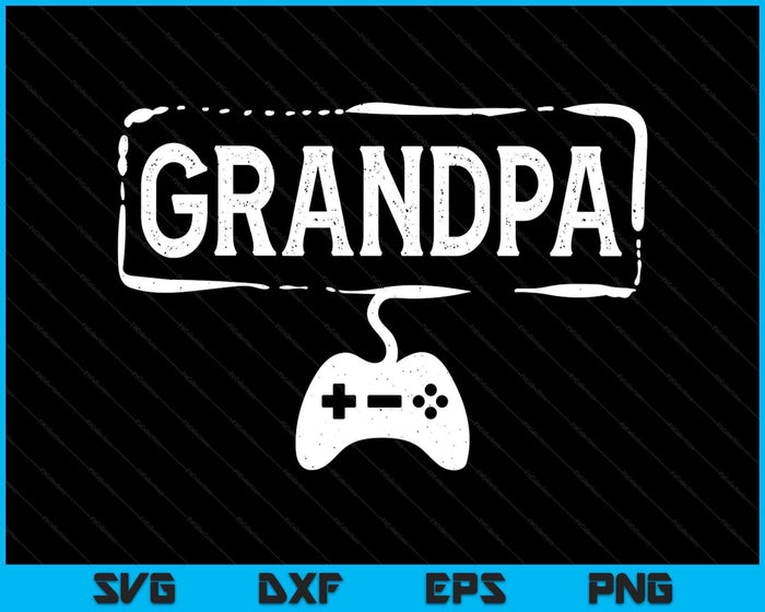 Gamer Grandpa Video Game Funny Gaming SVG PNG Digital Printable Files