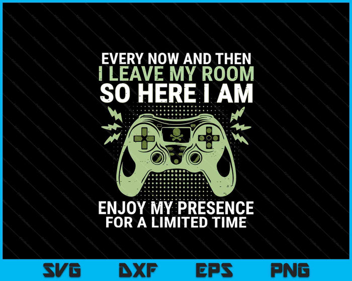 Gamer I Leave My Room Funny Gaming SVG PNG Digital Printable Files