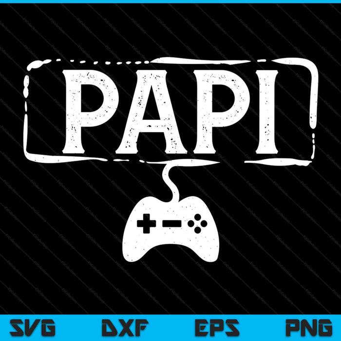 Gamer papi video game gaming SVG cut file
