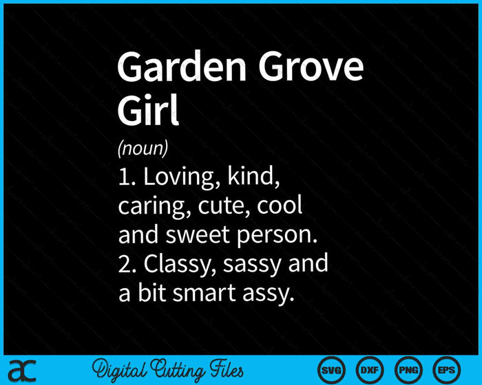 Garden Grove Girl CA California Home Roots SVG PNG Archivo de corte digital