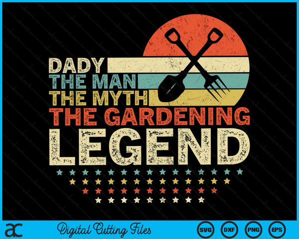 Tuinman Dady de man de mythe de tuinierlegende SVG PNG digitale afdrukbare bestanden