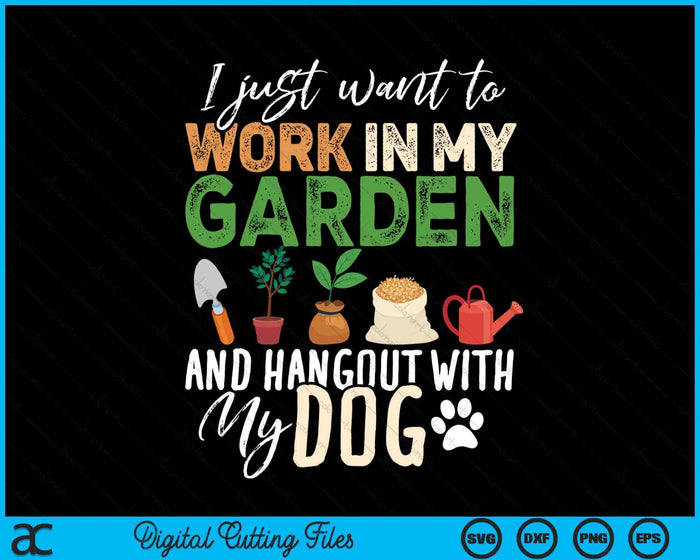 Gardening Dog Lover Gardener Garden Pet Gift Plants SVG PNG Digital Printable Files