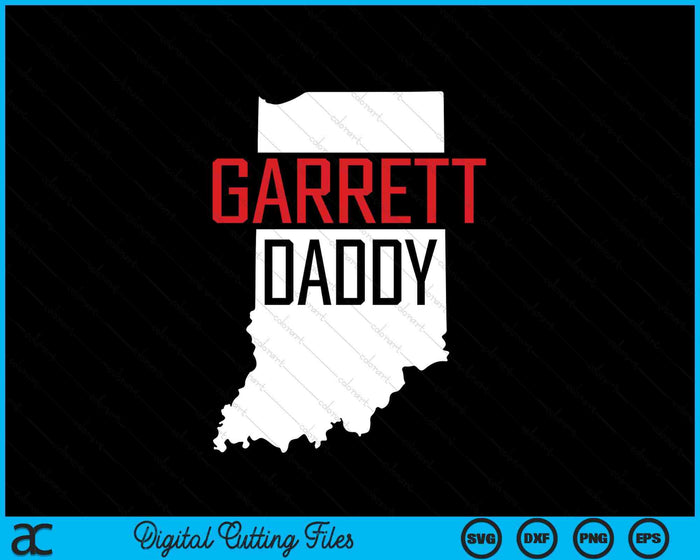 Garrett Daddy Indiana State Map SVG PNG Digital Printable Files