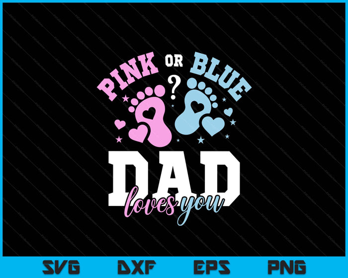 Gender Reveal Gender Reveal Dad SVG PNG Digital Printable Files