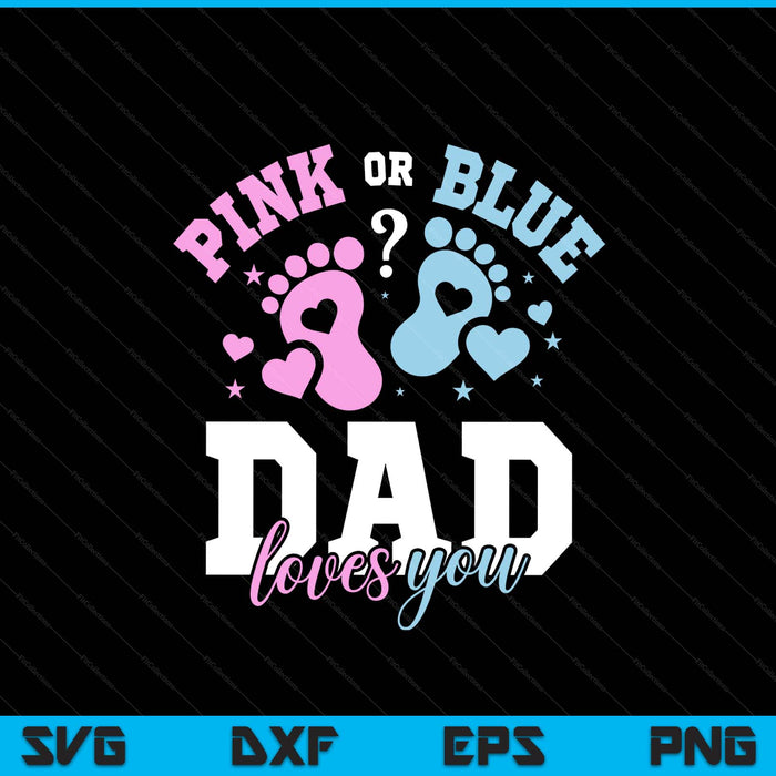 Gender reveal dad SVG cut file